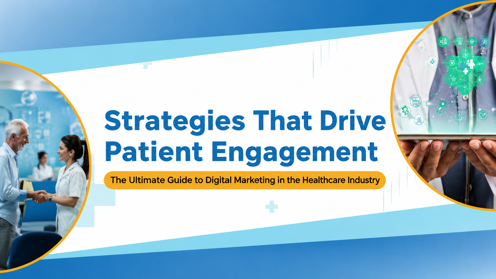 Healthcare professionals using digital technology and communication strategies to improve patient engagement in the healthcare industry.