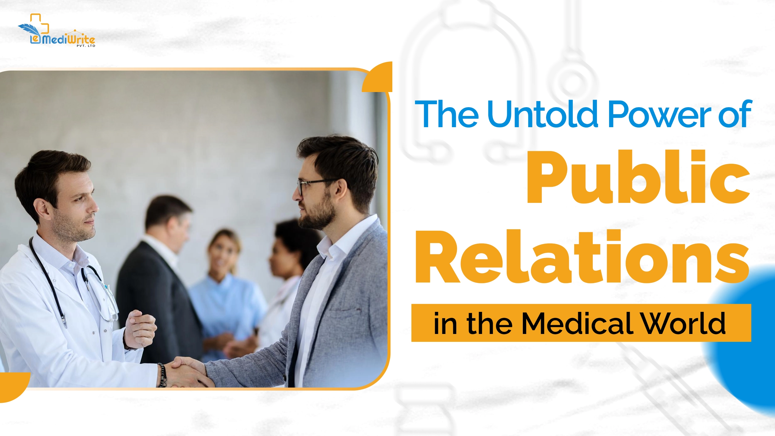 emediwrite-blogimage-6v3 Two professionals, one in a doctor's coat and one in a suit, shaking hands while other medical staff stand in the blurred background.