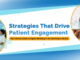 Strategies That Drive Patient Engagement: The Ultimate Guide to Digital Marketing in the Healthcare Industry.