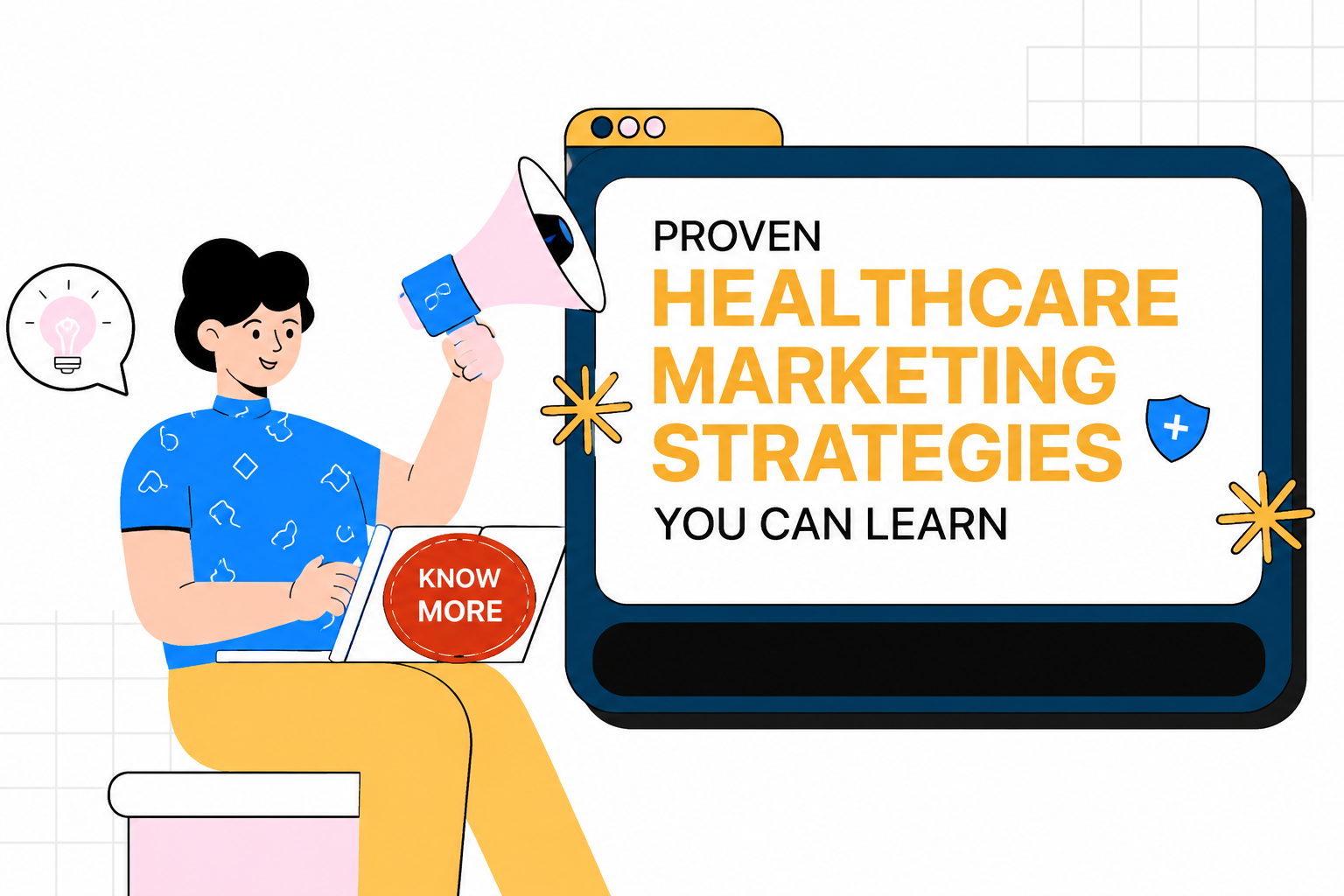 Illustrated healthcare marketer holding a megaphone beside a screen highlighting proven healthcare marketing strategies you can learn.