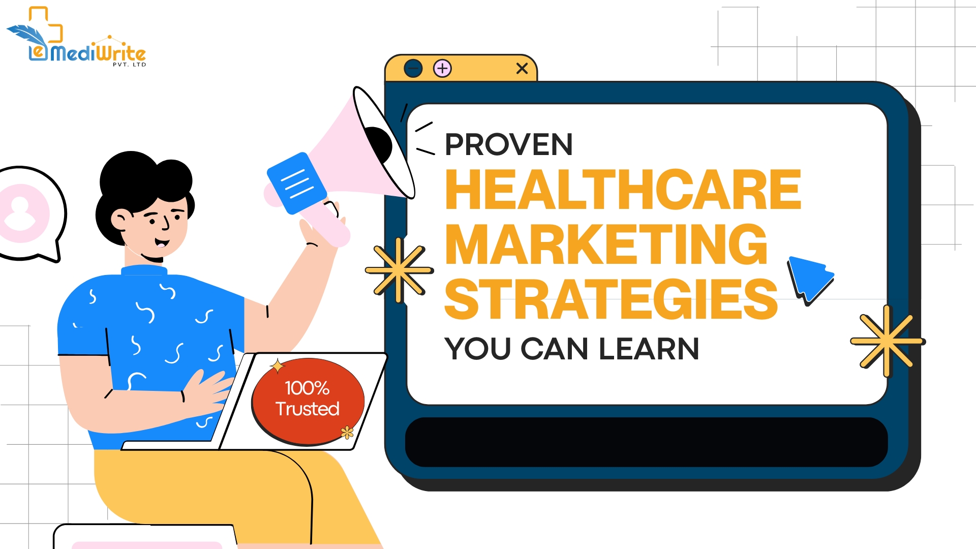 Illustration of a person holding a megaphone next to a laptop screen displaying 'Proven Healthcare Marketing Strategies You Can Learn' with a 100% Trusted badge
